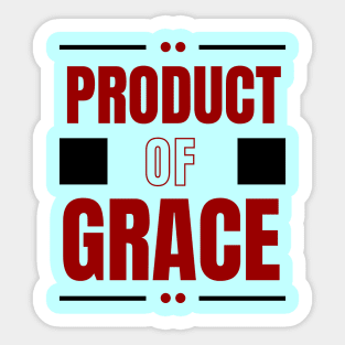 Product Of Grace | Christian Typography Sticker